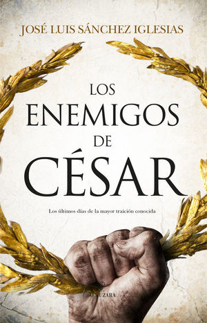 ENEMIGOS DEL CESAR, LOS