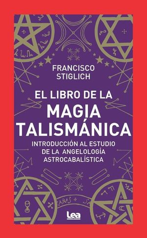 LIBRO DE LA MAGIA TALISMANICA, EL