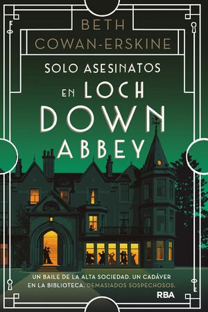 SOLO ASESINATOS EN LOCH DOWN ABBEY