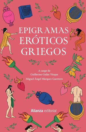 EPIGRAMAS ERÓTICOS GRIEGOS. ANTOLOGÍA PALATINA (LIBROS V Y XII)