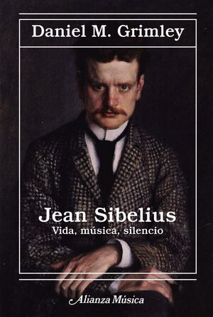 JEAN SIBELIUS:VIDA, MUSICA, SILENCIO