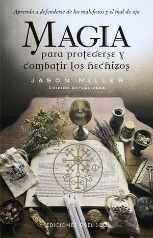 MAGIA PARA PROTEGERSE Y COMBATIR LOS HECHIZOS