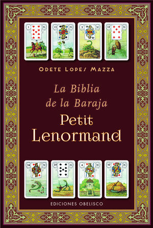 BIBLIA DE LA BARAJA PETIT LENORMAND, LA