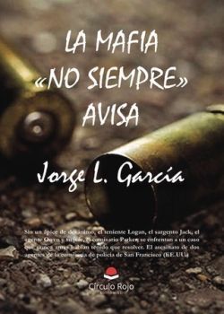 LA MAFIA  NO SIEMPRE  AVISA