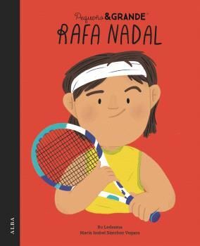 PEQUEÑO Y GRANDE: RAFA NADAL