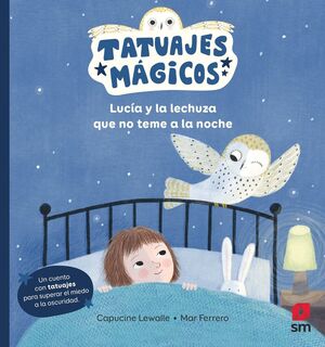 LUCÍA Y LA LECHUZA QUE NO TEME A LA NOCHE