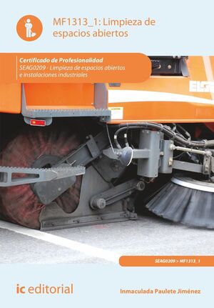 LIMPIEZA DE ESPACIOS ABIERTOS. SEAG0209 - LIMPIEZA EN ESPACIOS ABIERTOS E INSTAL