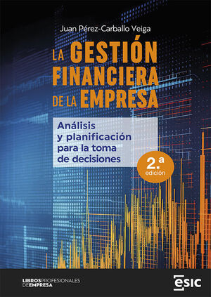 LA GESTION FINANCIERA DE LA EMPRESA 2 EDICION