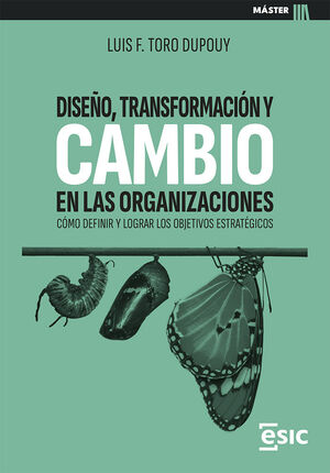 DISEÑO TRANSFORMACIÓN Y CAMBIO EN LAS ORGANIZACIÓN