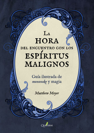 LA HORA DE LOS ESPIRITUS MALIGNOS