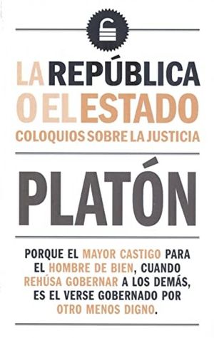 REPUBLICA O EL ESTADO: COLOQUIOS SOBRE LA JUSTICIA
