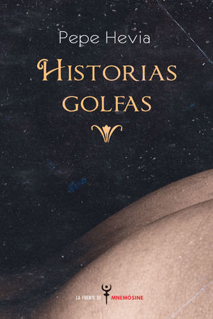 HISTORIAS GOLFAS