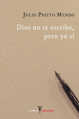 DIOS NO TE ESCRIBE, PERO YO SÍ