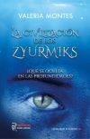 CIVILIZACIÓN DE LOS ZYURMIKS, LA