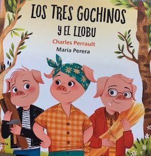 LOS TRES GOCHINOS Y EL LLOBU