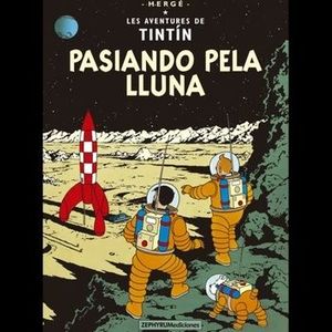 PASIANDO PELA LLUNA - TINTIN (ASTURIANO)