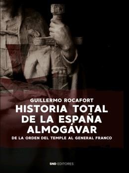 HISTORIA TOTAL DE LA ESPAÑA ALMOGAVAR