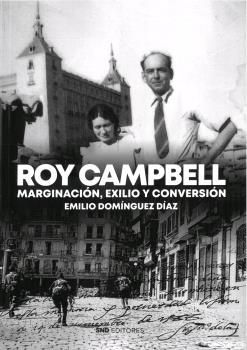 ROY CAMPBELL MARGINACION, EXILIO Y CONVERSION
