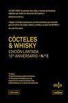 CÓCTELES ( EL ARTE DEL MIXING) & WHISKY (ICONIC WHISKY). 2 VOLS