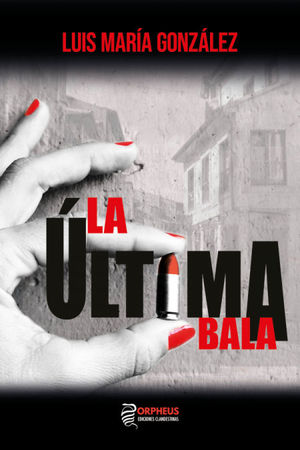 LA ÚLTIMA BALA