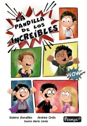 LA PANDILLA DE LOS INCREÍBLES