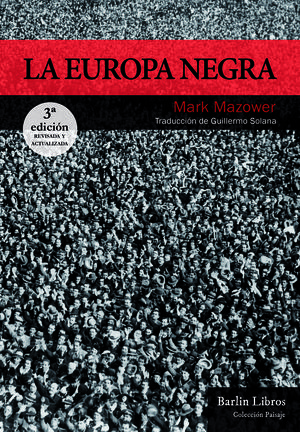 LA EUROPA NEGRA [3ª EDICIÓN]