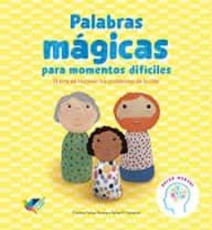 PALABRAS MÁGICAS PARA MOMENTOS DIFÍCILES