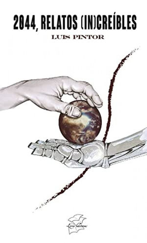 2044, RELATOS (IN)CREÍBLES