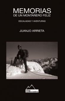 MEMORIAS DE UN MONTAÑERO FELIZ