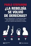 LA REBELDÍA SE VOLVIÓ DE DERECHAS?