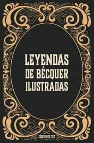 LEYENDAS ILUSTRADAS DE BÉCQUER