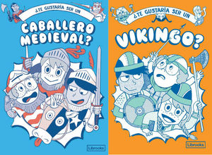 TE GUSTARÍA SER UN CABALLERO MEDIEVAL / TE GUSTARÍA SER UN VIKINGO? (2 VOL.)