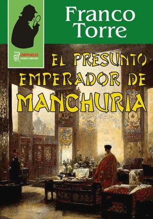 EL PRESUNTO EMPERADOR DE MANCHURIA