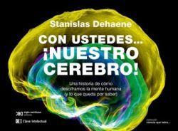 CON USTEDES... ¡NUESTRO CEREBRO!