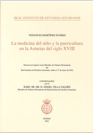 MEDICINA DEL NIÑO Y LA PUERICULTURA EN LA ASTURIAS DEL SIGLO XVIII, LA