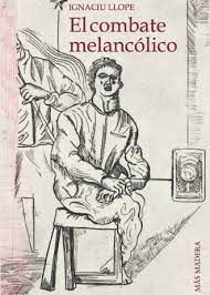 EL COMBATE MELANCÓLICO