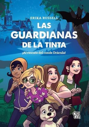 LAS GUARDIANAS DE LA TINTA ¡AL RESCATE DEL CONDE DRÁCULA!