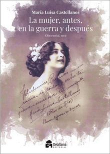 LA MUJER ANTES, EN LA GUERRA Y DESPUÉS