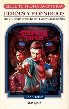 STRANGER THINGS - HÉROES Y MONSTRUOS