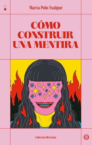 COMO CONSTRUIR UNA MENTIRA