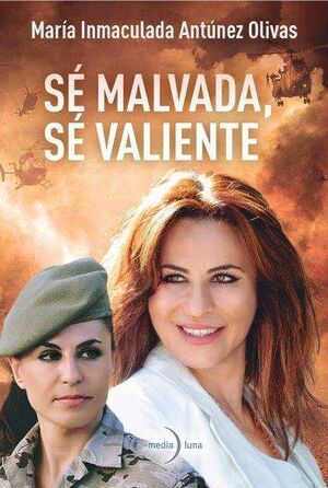 SÉ MALVADA, SÉ VALIENTE