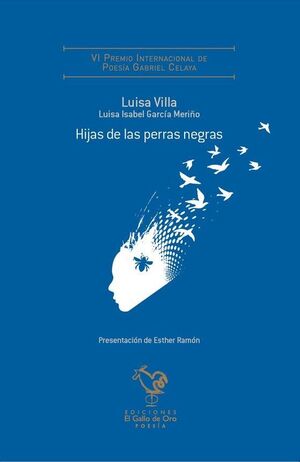 HIJAS DE LAS PERRAS NEGRAS (VI PREMIO POESIA GABRIEL CELAYA)