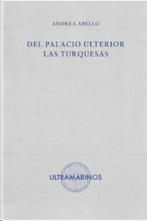 DEL PALACIO ULTERIOR LAS TURQUESAS
