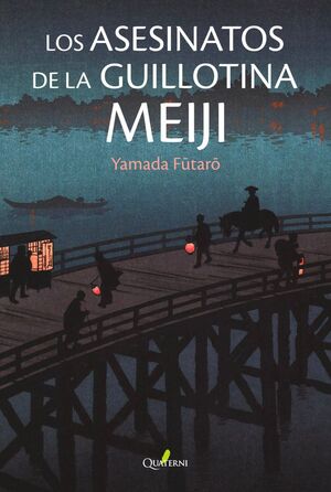 LOS ASESINAROS DE LA GUILLOTINA MEIJI