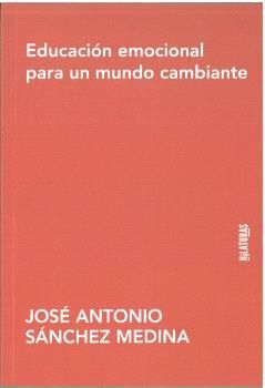 EDUCACIÓN EMOCIONAL PARA UN MUNDO CAMBIANTE