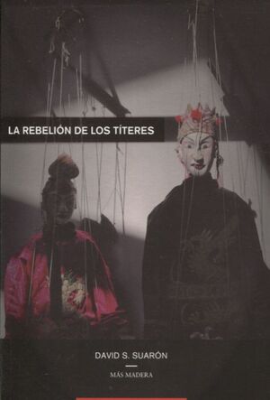 LA REBELIÓN DE LOS TÍTERES