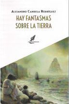 HAY FANTASMAS SOBRE LA TIERRA
