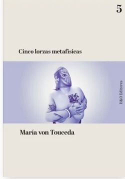 CINCO LORZAS METAFÍSICAS