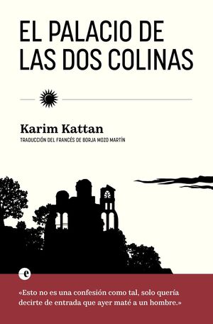 EL PALACIO DE LAS DOS COLINAS