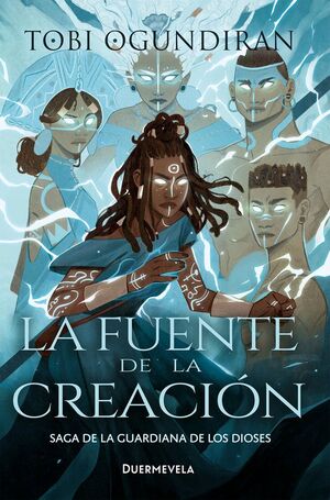 LA FUENTE DE LA CREACION (SAGA DE LA GUARDINA